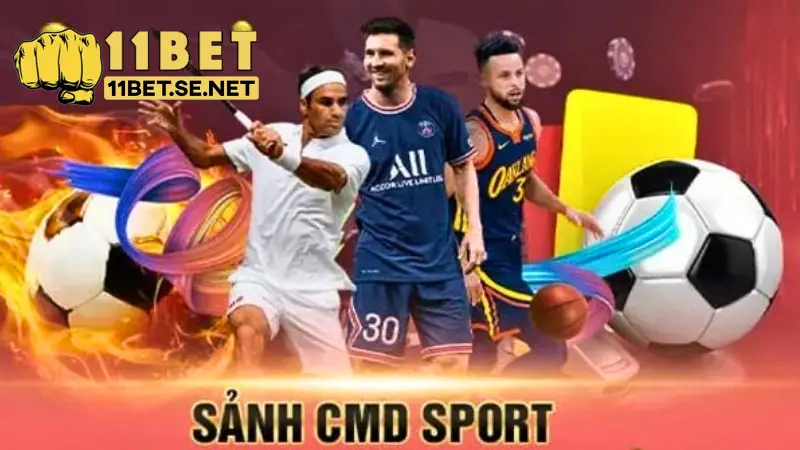 Tổng quan về sảnh CMD Sports tại 11BET